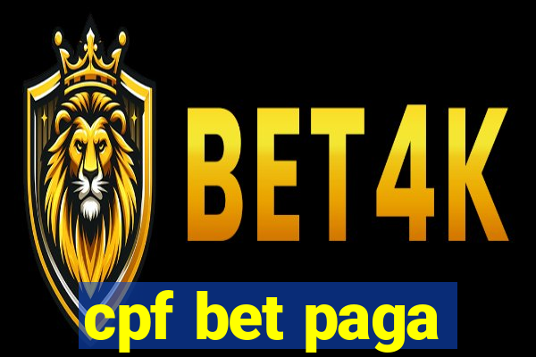 cpf bet paga